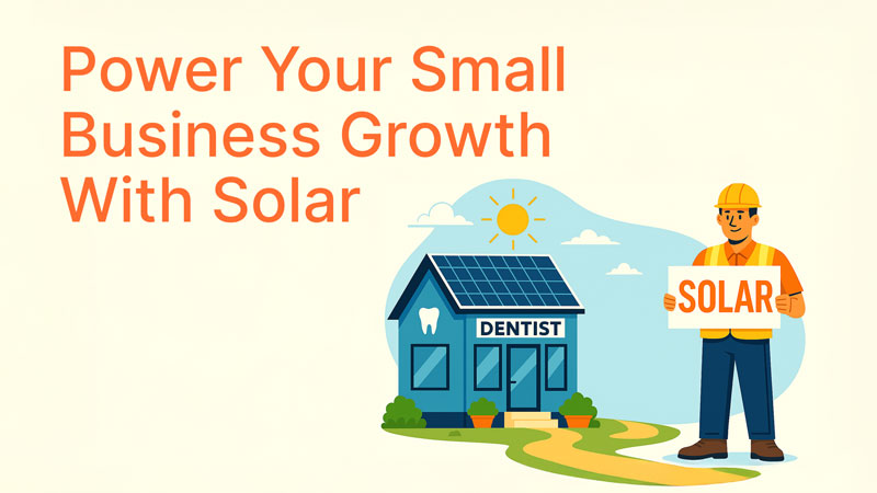 Power Your Small Business Growth With Solar